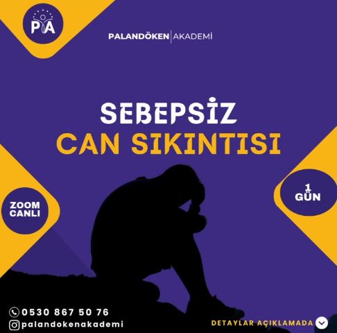Sebepsiz Can Sıkıntısı Eğitimi
